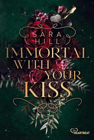 Immortal with your kiss