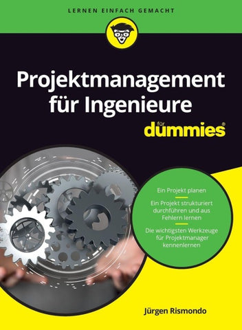 Projektmanagement für Ingenieure für Dummies
