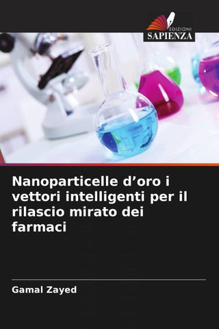 Nanoparticelle d'oro i vettori intelligenti per il rilascio mirato dei farmaci