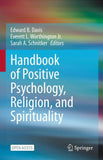 Handbook of Positive Psychology, Religion, and Spirituality