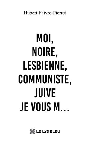Moi, noire, lesbienne, communiste, juive