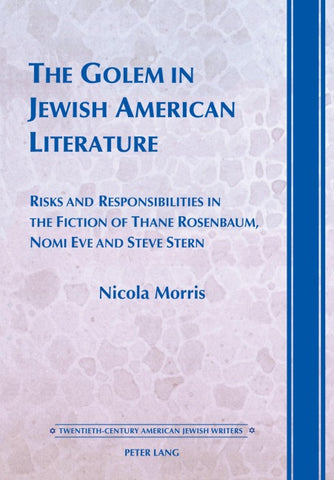 The Golem in Jewish American Literature