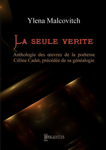 La seule vérité