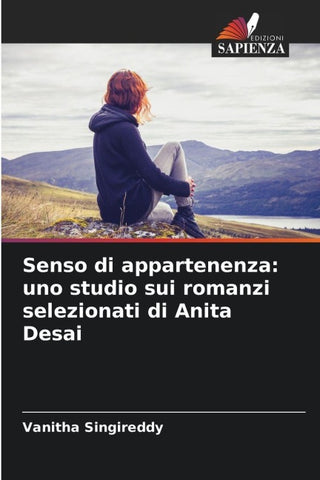 Senso di appartenenza: uno studio sui romanzi selezionati di Anita Desai