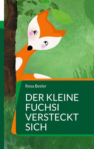 Der kleine Fuchsi versteckt sich