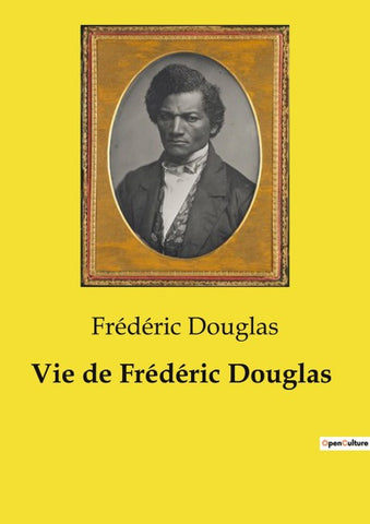 Vie de Frédéric Douglas