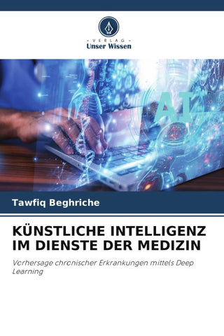 KÜNSTLICHE INTELLIGENZ IM DIENSTE DER MEDIZIN