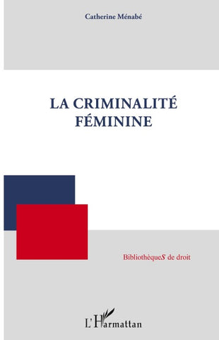 La criminalité féminine
