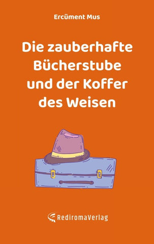 Die zauberhafte Bücherstube und der Koffer des Weisen
