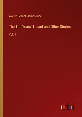 The Ten Years' Tenant and Other Stories
