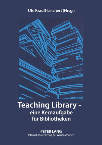 Teaching Library – eine Kernaufgabe für Bibliotheken