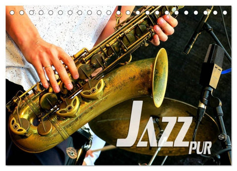 Jazz pur (Tischkalender 2027 DIN A5 quer), CALVENDO Monatskalender