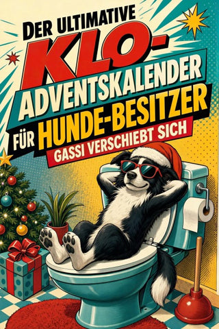 Der ultimative Klo-Adventskalender für Hunde-Besitzer