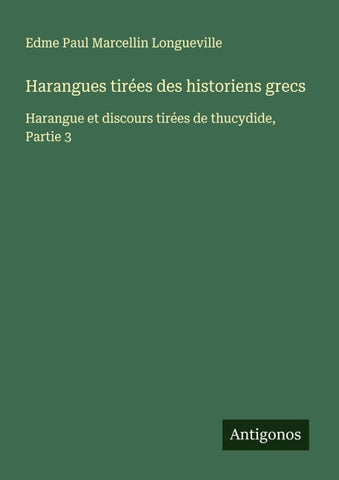 Harangues tirées des historiens grecs