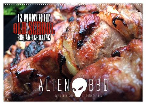 ALIEN-BBQ 2026 (Wandkalender 2026 DIN A2 quer), CALVENDO Monatskalender