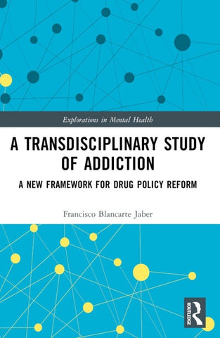 Transdisciplinary Study of Addiction