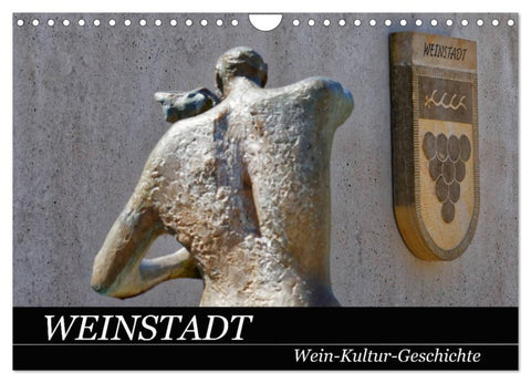 Weinstadt Wein-Kultur-Geschichte (Wandkalender 2026 DIN A4 quer), CALVENDO Monatskalender