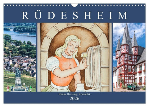 Rüdesheim - Rhein, Riesling, Romantik (Wandkalender 2026 DIN A3 quer), CALVENDO Monatskalender