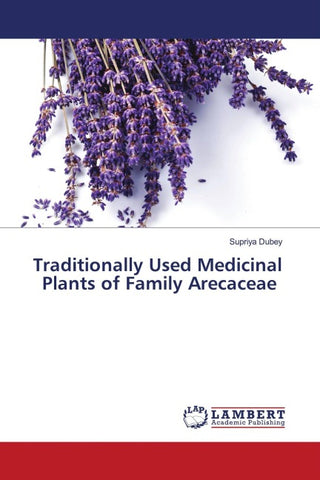Traditionally Used Medicinal Plants of Family Arecaceae