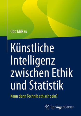 Künstliche Intelligenz zwischen Ethik und Statistik