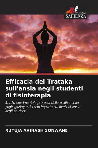 Efficacia del Trataka sull'ansia negli studenti di fisioterapia