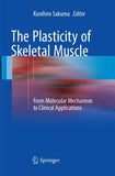 The Plasticity of Skeletal Muscle