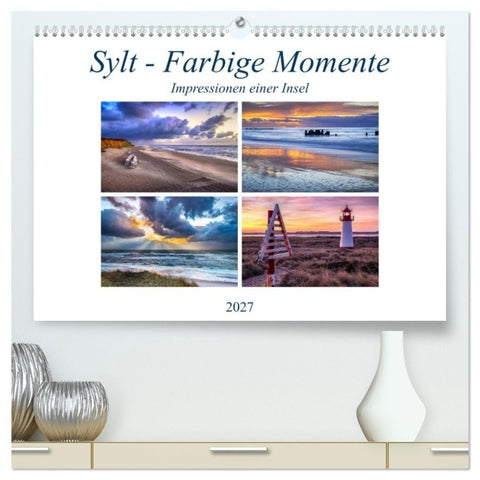 Sylt - Farbige Momente (hochwertiger Premium Wandkalender 2027 DIN A2 quer), Kunstdruck in Hochglanz