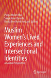 Muslim Women's Lived Experiences and Intersectional Identities