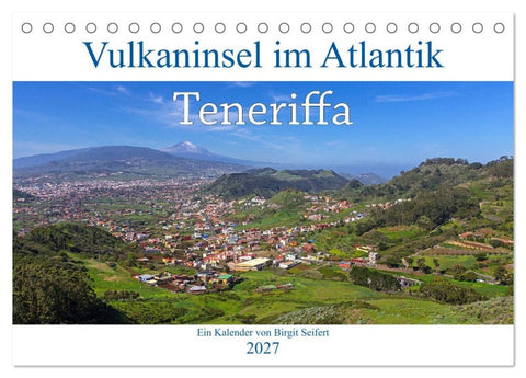 Vulkaninsel im Atlantik, Teneriffa (Tischkalender 2027 DIN A5 quer), CALVENDO Monatskalender