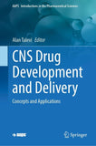 CNS Drug Development and Delivery