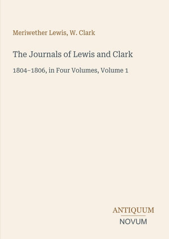 The Journals of Lewis and Clark
