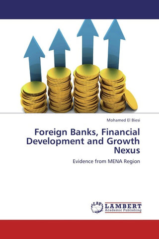 Foreign Banks, Financial Development and Growth Nexus