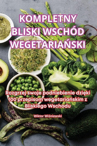 KOMPLETNY BLISKI WSCHÓD WEGETARIA¿SKI