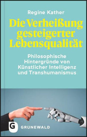 Die Verheißung gesteigerter Lebensqualität