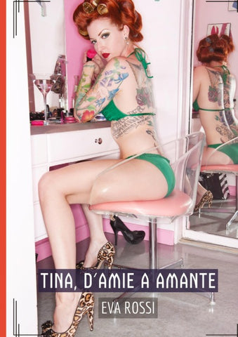 Tina, d'Amie a Amante