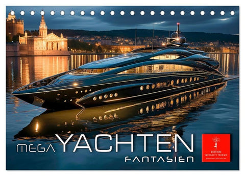 Mega Yachten Fantasien (Tischkalender 2027 DIN A5 quer), CALVENDO Monatskalender