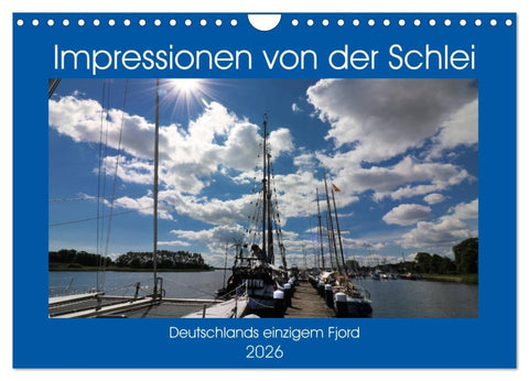 Impressionen von der Schlei - Deutschlands einzigem Fjord (Wandkalender 2026 DIN A4 quer), CALVENDO Monatskalender