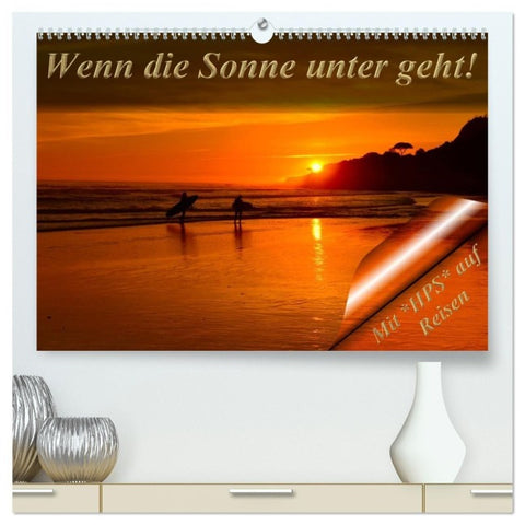 Wenn die Sonne unter geht (hochwertiger Premium Wandkalender 2027 DIN A2 quer), Kunstdruck in Hochglanz