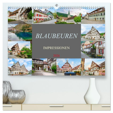 Blaubeuren Impressionen (hochwertiger Premium Wandkalender 2026 DIN A2 quer), Kunstdruck in Hochglanz