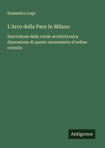L'Arco della Pace in Milano