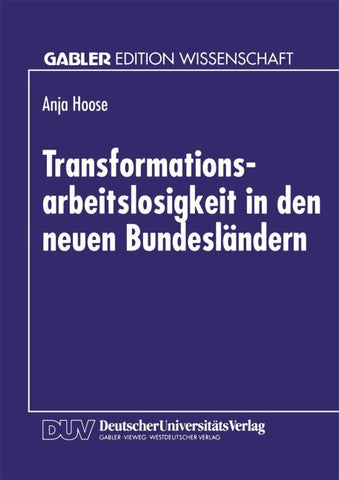 Transformationsarbeitslosigkeit in den neuen Bundesländern