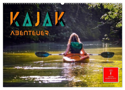 Kajak Abenteuer (Wandkalender 2027 DIN A2 quer), CALVENDO Monatskalender