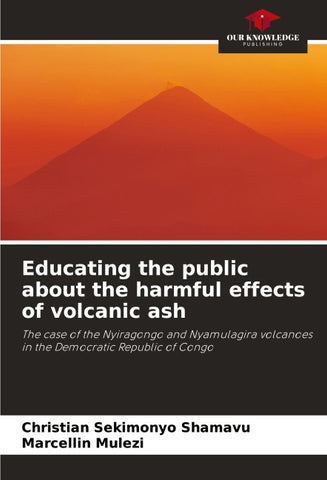 Educating the public about the harmful effects of volcanic ash