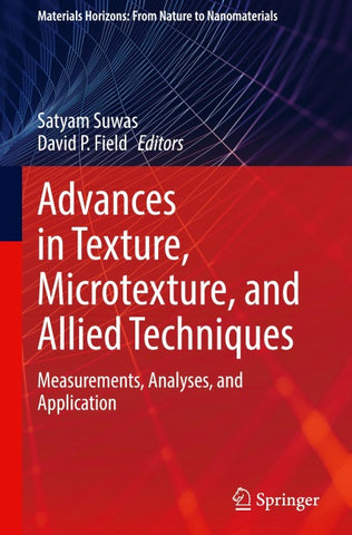 Advances in Texture, Microtexture, and Allied Techniques