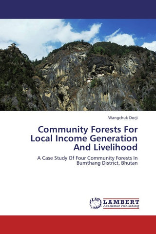 Community Forests For Local Income Generation And Livelihood