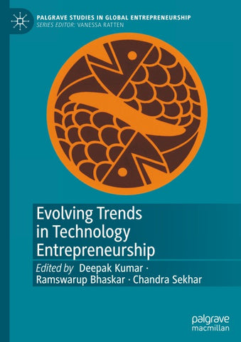 Evolving Trends in Technology Entrepreneurship