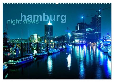 hamburg - night views (Wandkalender 2027 DIN A2 quer), CALVENDO Monatskalender