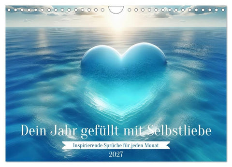 Dein Jahr gefüllt mit Selbstliebe (Wandkalender 2027 DIN A4 quer), CALVENDO Monatskalender