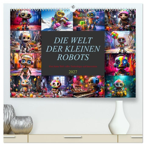 Die Welt der kleinen Robots (hochwertiger Premium Wandkalender 2027 DIN A2 quer), Kunstdruck in Hochglanz