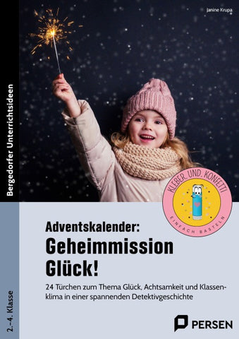 Adventskalender: Geheimmission Glück!